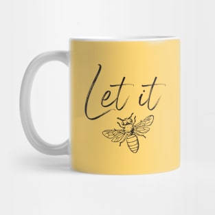 Let it Bee Mug